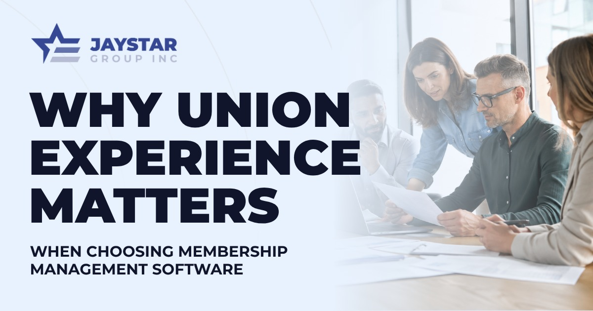 Why union industry experience matters when choosing membership management software with JayStar